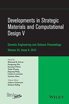 portada Developments in Strategic Materials and Computational Design V: A Collection of Papers Presented at the 38th International Conference on Advanced Cera (en Inglés)