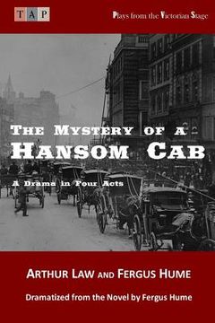 portada The Mystery of a Hansom Cab: A Drama in Four Acts