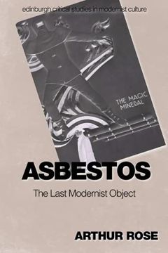 portada Asbestos – the Last Modernist Object (Edinburgh Critical Studies in Modernist Culture) (en Inglés)