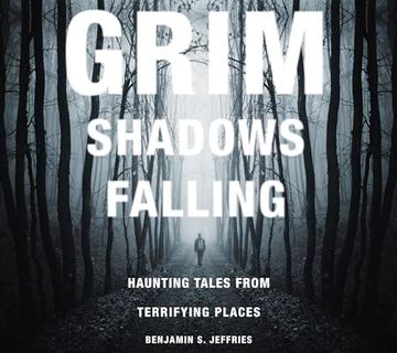 portada Grim Shadows Falling: Haunting Tales From Terrifying Places (en Inglés)