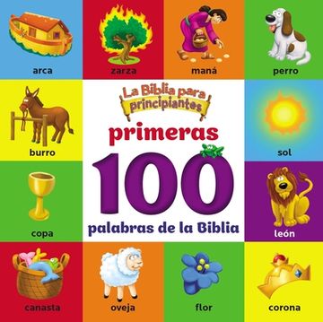 portada La Biblia Para Principiantes, Primeras 100 Palabras de la Biblia