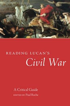 portada Reading Lucan'S Civil War: A Critical Guide (62) (Oklahoma Series in Classical Culture) (en Inglés)