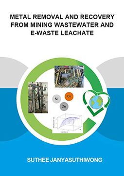 portada Metal Removal and Recovery from Mining Wastewater and E-Waste Leachate (en Inglés)