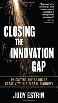 portada Closing the Innovation Gap: Reigniting the Spark of Creativity in a Global Economy (in English)