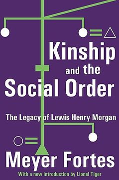 portada kinship and the social order: the legacy of lewis henry morgan (en Inglés)