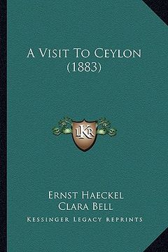 portada a visit to ceylon (1883) (en Inglés)