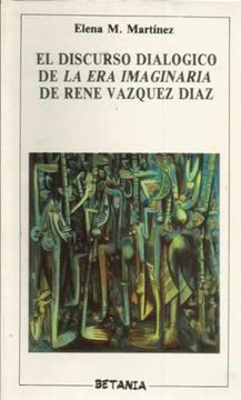 portada El discurso dialogico de la era imaginaria de Rene Vázquez Díaz
