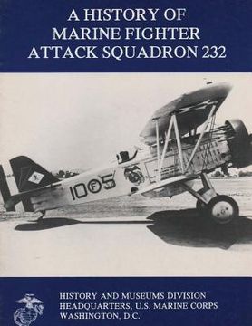 portada A History of Marine Fighter Attack Squadron 232 (en Inglés)