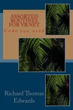 portada Assorted Routines For VB.Net: Code you need (in English)