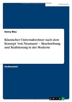 portada Klassischer Universalrechner nach dem Konzept 'von  Neumann' - Beschreibung und Realisierung in der Moderne (German Edition)