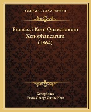 portada Francisci Kern Quaestionum Xenophanearum (1864) (in Latin)