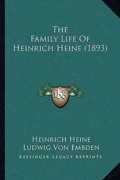 portada the family life of heinrich heine (1893) (in English)