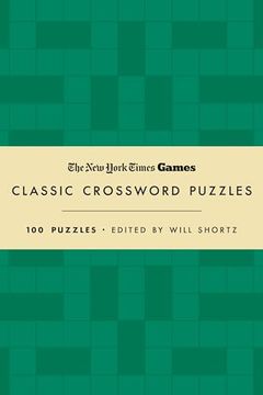 portada New York Times Games Classic Crossword Puzzles (Forest Green and Cream): 100 Puzzles Edited by Will Shortz (en Inglés)