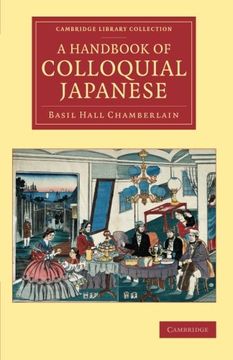portada A Handbook of Colloquial Japanese (Cambridge Library Collection - Linguistics) (in English)