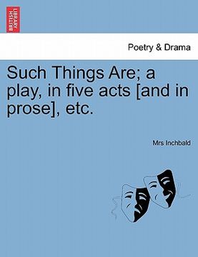 portada such things are; a play, in five acts [and in prose], etc. (in English)