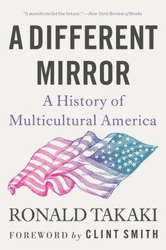 portada A Different Mirror: A History of Multicultural America (en Inglés)