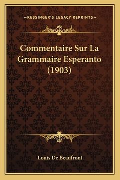 portada Commentaire Sur La Grammaire Esperanto (1903) (en Francés)