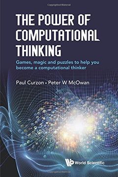 portada The Power Of Computational Thinking: Games, Magic And Puzzles To Help You Become A Computational Thinker (in English)