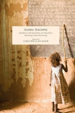 portada Global Teaching: Southern Perspectives on Teachers Working with Diversity