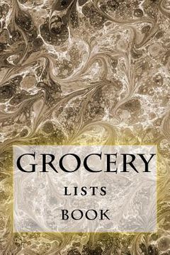 portada Grocery Lists Book: Stay Organized (11 Items or Less)