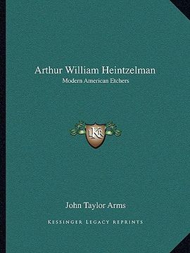 portada arthur william heintzelman: modern american etchers (en Inglés)