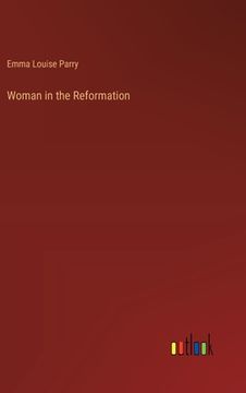 portada Woman in the Reformation (en Inglés)