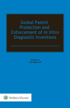 portada Global Patent Protection and Enforcement of in Vitro Diagnostic Inventions (en Inglés)