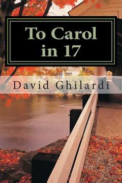 portada To Carol in 17 (en Inglés)