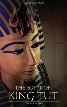 portada Ancient Egypt: The Egypt of King Tut (en Inglés)