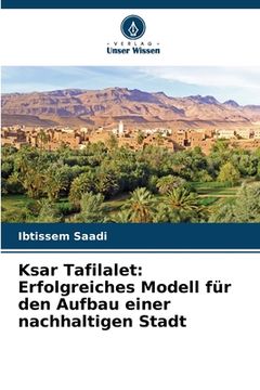 portada Ksar Tafilalet: Erfolgreiches Modell für den Aufbau einer nachhaltigen Stadt (en Alemán)