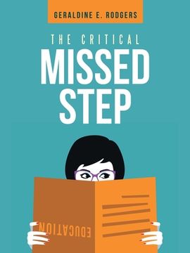 portada The Critical Missed Step (en Inglés)