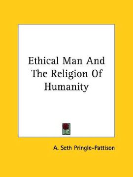 portada ethical man and the religion of humanity (en Inglés)