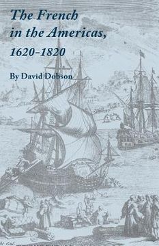 portada the french in the americas, 1620-1820 (in English)