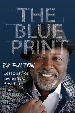 portada The Blueprint: Lessons for Living Your Best Life (en Inglés)
