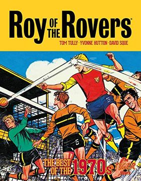portada Roy of the Rovers 70s v1 hc: The Tiger Years (Roy of the Rovers (Classics)) (en Inglés)