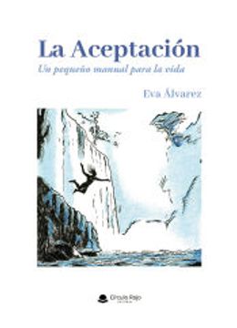 portada La Aceptación de eva Alvarez Hinojosa(Grupo Editorial Círculo Rojo sl)