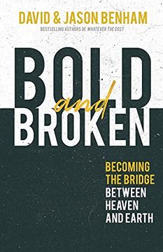 portada Bold and Broken: Becoming the Bridge Between Heaven and Earth (in English)