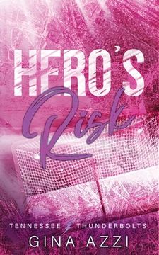 portada Hero's Risk: A Second Chance Romance (en Inglés)