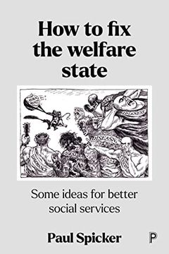 portada How to fix the Welfare State: Some Ideas for Better Social Services 