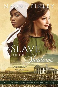 portada A Slave of the Shadows: The Livingston Legacy Series: Book 1 (in English)
