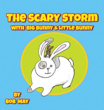 portada The Scary Storm With big Bunny & Little Bunny (en Inglés)