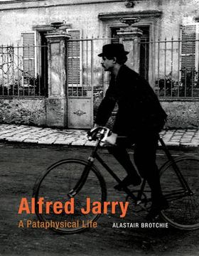 portada Alfred Jarry: A Pataphysical Life (The mit Press) 