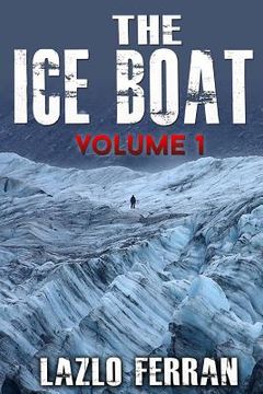 portada The Ice Boat: On the Road from London to Brazil