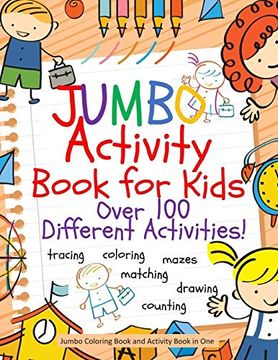 portada Jumbo Activity Book for Kids: Jumbo Coloring Book and Activity Book in One: Giant Coloring Book and Activity Book for Pre-K to First Grade (Workbook and Activity Books) (en Inglés)