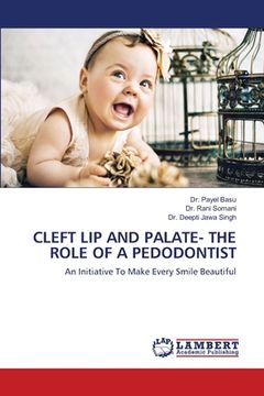 portada Cleft Lip and Palate- The Role of a Pedodontist (en Inglés)