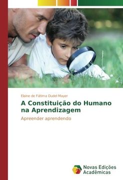 portada A Constituição do Humano na Aprendizagem: Apreender Aprendendo (en Portugués)