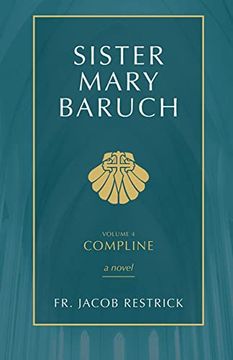 portada Sister Mary Baruch: Compline (Vol 4) (Volume 4) (in English)