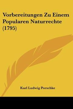 portada Vorbereitungen Zu Einem Popularen Naturrechte (1795) (en Alemán)