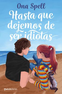 portada Hasta que Dejemos de ser Idiotas (in Spanish)
