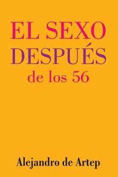 portada Sex After 56 (Spanish Edition) - El sexo después de los 56